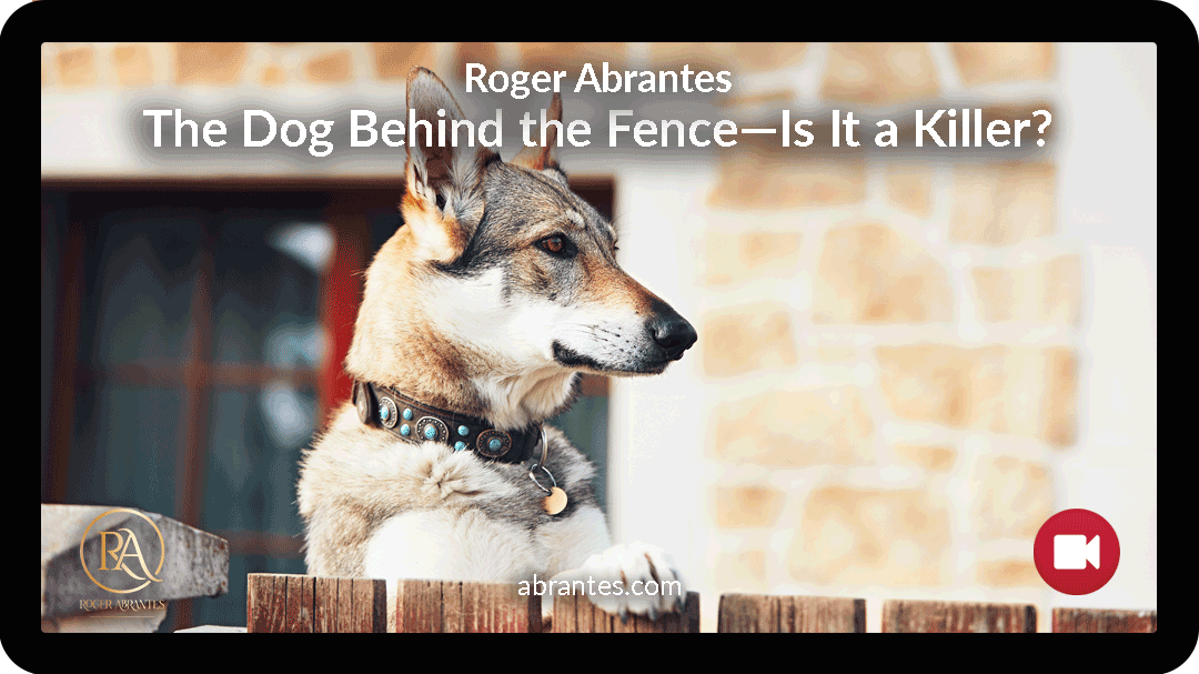 The Dog Behind the Fence—Is It a Killer?